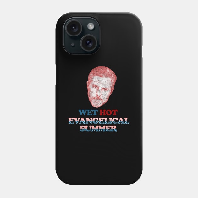 Wet Hot Evangelical Summer Phone Case by karutees