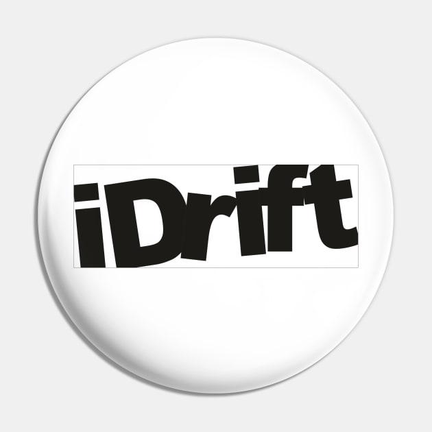 I Drift Pin by Dojaja