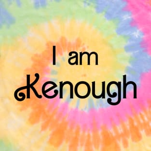 I am Kenough T-Shirt