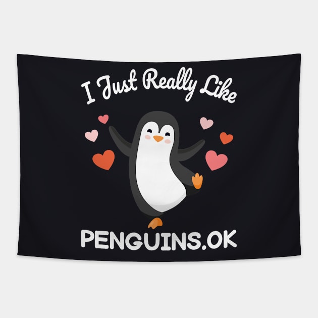 Funny Penguin Christmas Gift I Just Really Like Penguins OK Tapestry by GIFTEE21