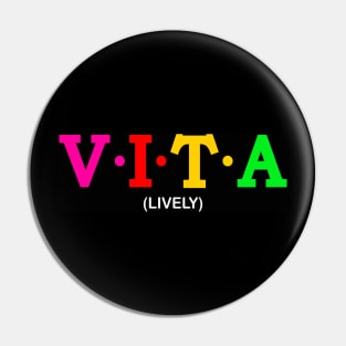 Vita - Lively. Pin