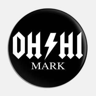 Oh hi Mark - Funny Quote Parody Band Tee Pin