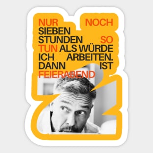 ICH BIN DA WIR KÖNNEN LOS! funny saying lustige Sprüche - Lustiger Spruch  Geschenk - Sticker