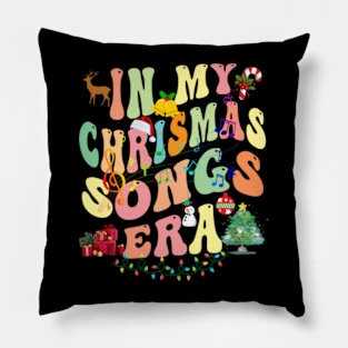 In My Christmas Songs Era Xmas Family Matching Pillow