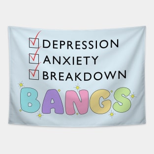 Mental Breakdown Bangs Tapestry