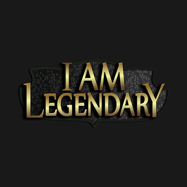 I am Legendary - Video Gamer Gear by Tainted Designs