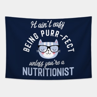 Nutritionist Cat Lover Gifts - It ain't easy being Purr Fect Tapestry