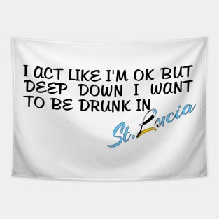 I WANT TO BE DRUNK IN ST. LUCIA - FETERS AND LIMERS – CARIBBEAN EVENT DJ GEAR Tapestry