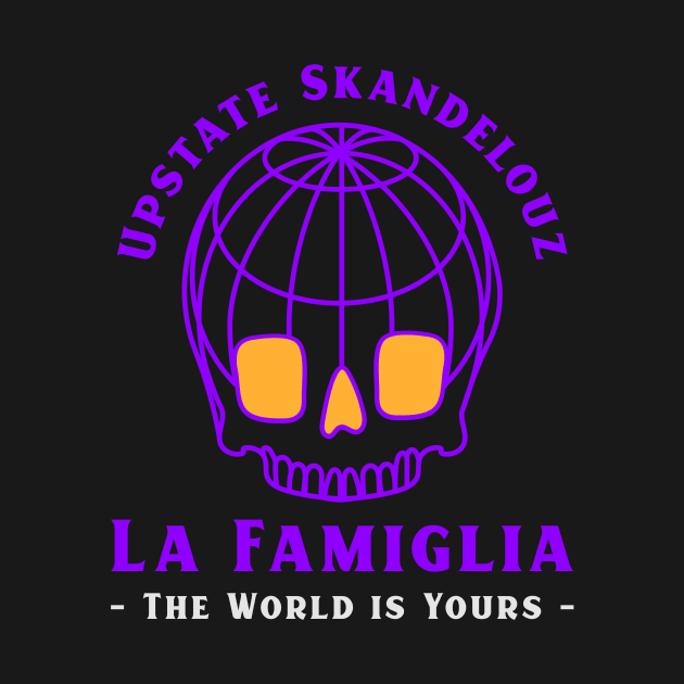 Upstate Skandelouz, The World is Yours 2 by Upstate Drip