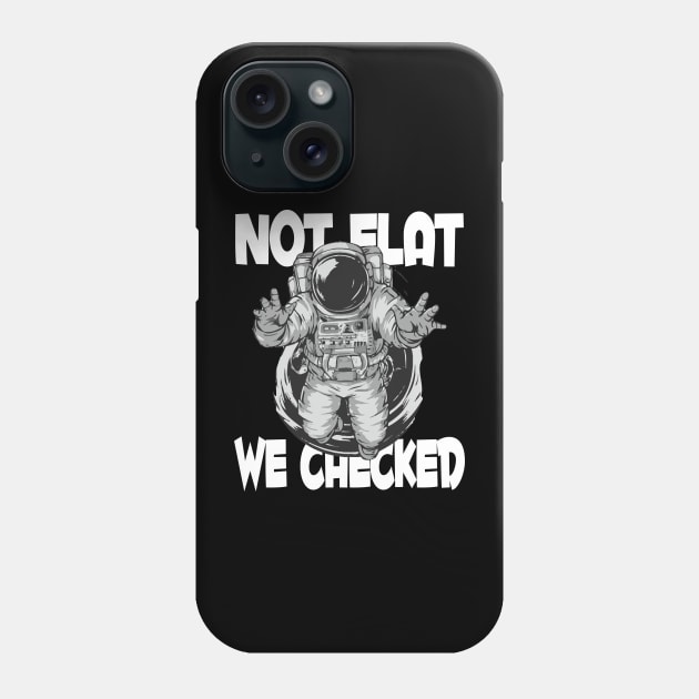 Not Flat We Checked Phone Case by Tezatoons