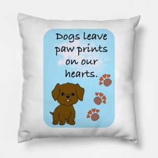 Cute Dog Quotes Pillow