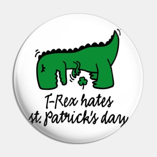 T-Rex hates St. Patrick's day picking clover funny Pin