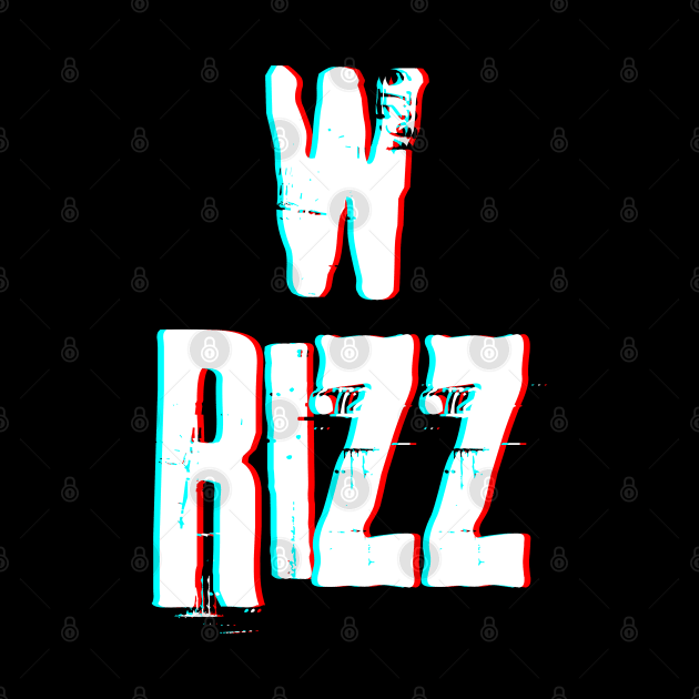 W Rizz Glitchy Trending Meme Slang by Daytone