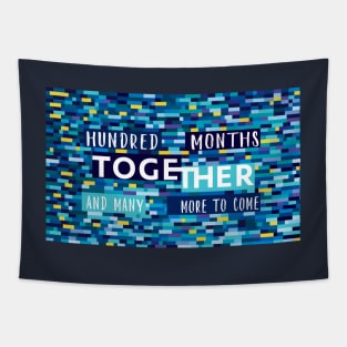 100th month together relationship status milestone Tapestry