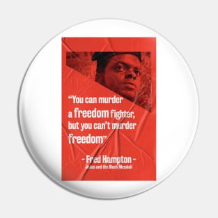 Judas and the Black Messiah- Fred Hampton Quote Classic Pin