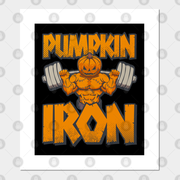 Halloween Workout Pumpkin Iron Squat Bodybuilder Fitness - Workout - Posters  and Art Prints | TeePublic