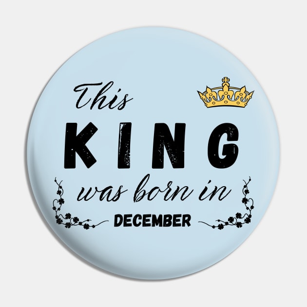 King born in December Pin by Kenizio 