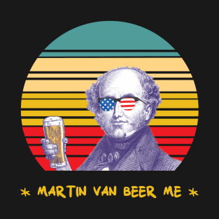 Martin Van Beer Me T-Shirt