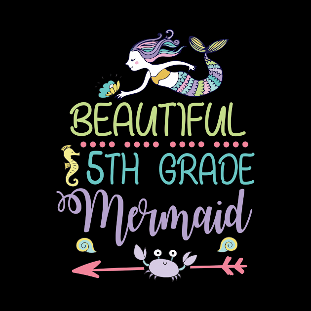 Beautiful 5th Grade Mermaid Student Teacher First Day School Back To School by joandraelliot