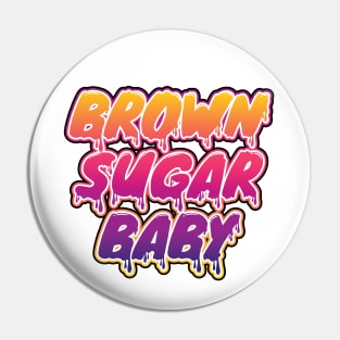 Brown sugar baby,powerful woman Pin