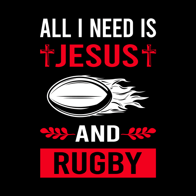 I Need Jesus And Rugby by Good Day