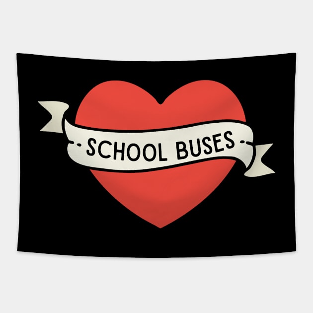 Just A Boy Who Loves School Buses Heart Tattoo Tapestry by WearablePSA