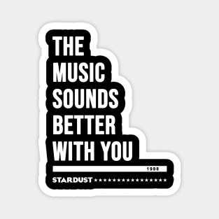 Stardust - house music from the 90s original white edition Magnet