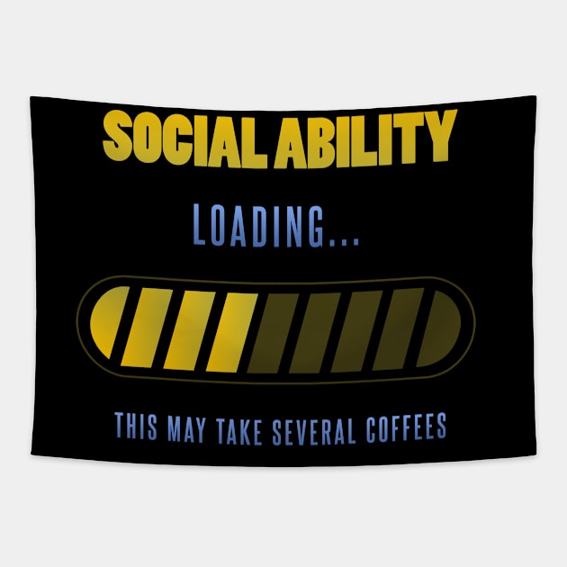 Social ability loading - funny social anxiety design Tapestry by kamdesigns