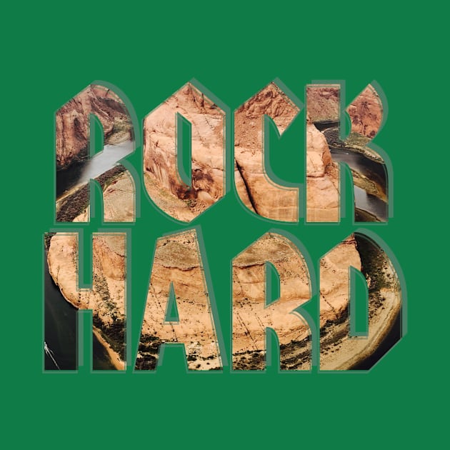 ROCK HARD by afternoontees