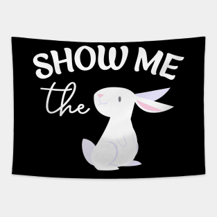 Show Me The Bunny Cute Easter Rabbit Tapestry