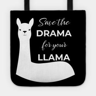 Save the Drama for Your Llama Tote