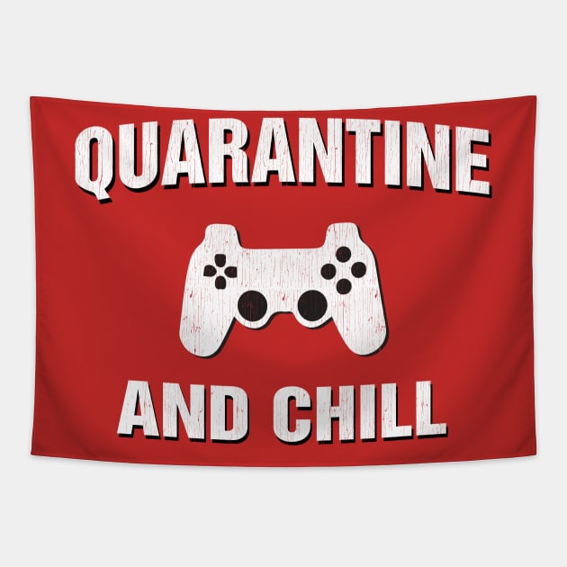 Quarantine and Chill Gamer Gift Tapestry by Dailygrind