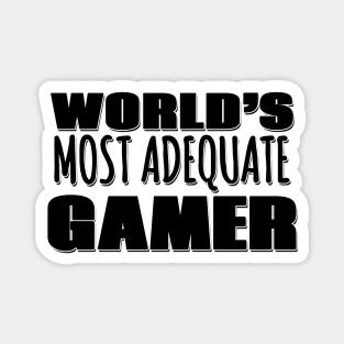 World's Most Adequate Gamer Magnet