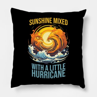 Sunshine Mixed with a Little Hurricane Pillow