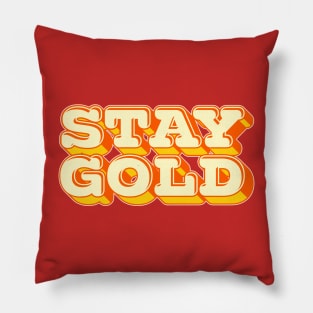 Stay Gold Pillow