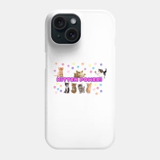 KITTEN POWER! Phone Case