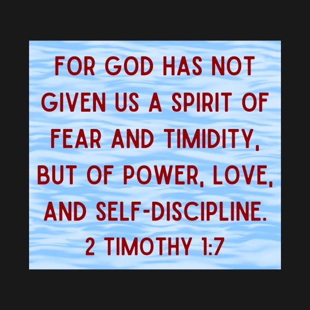 Bible Verse 2 Timothy 1:7 by Prayingwarrior