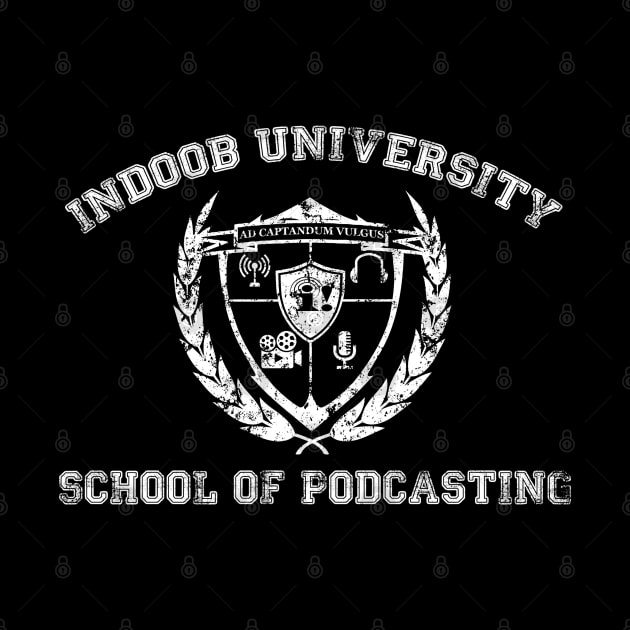 IU: School of Podcasting (white print) by tsterling