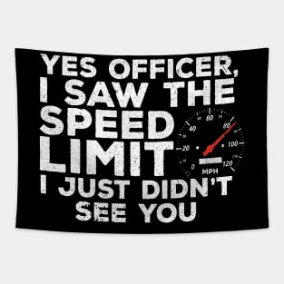 Yes Officer Speeding Funny Racing Race Car Driver Racer Tapestry