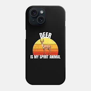 Deer Is My Spirit Animal - Cute For Women, Girl Phone Case