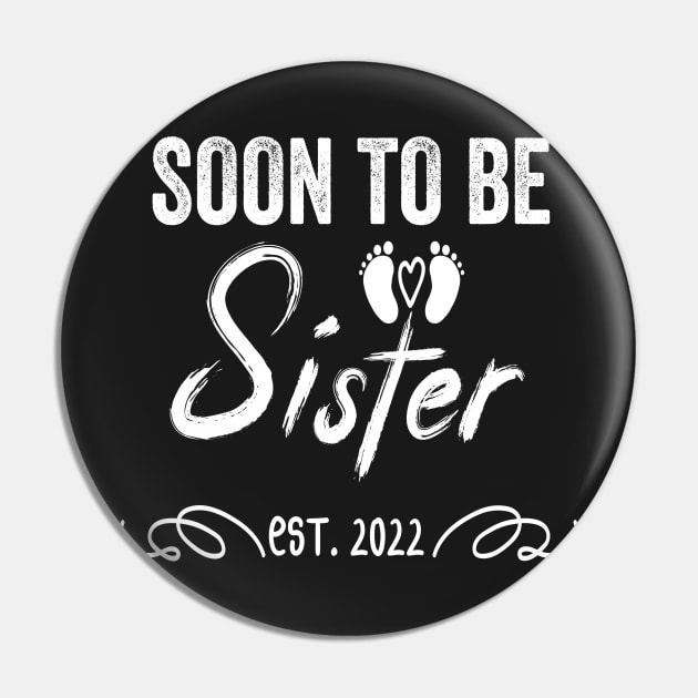 Soon To Be Sister Est 2022 Funny Pregnancy Pin by shopcherroukia