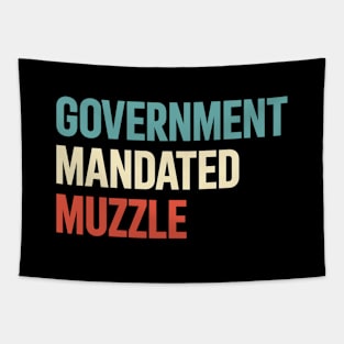 Government Mandated Muzzle Tapestry