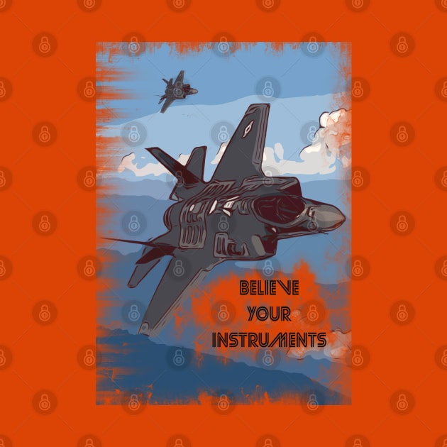 Aviation Jet pilot 'Believe your instruments' by FasBytes