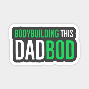 Bodybuilding This Dadbod Magnet