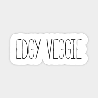 edgy veggie black Magnet