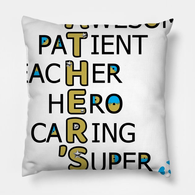 Helpful, awesome, patient, teacher, hero, caring, super, father meaning, happy father's day Pillow by Duodesign