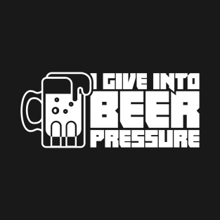 Beer Pressure | Funny Home Brew Graphic T-Shirt