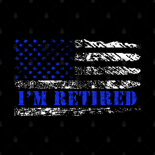 I'm Retired Legend with American Flag Gift by MFK_Clothes