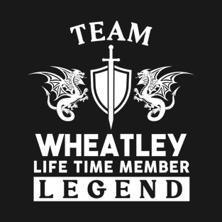 Wheatley Name T Shirt - Wheatley Life Time Member Legend Gift Item Tee T-Shirt