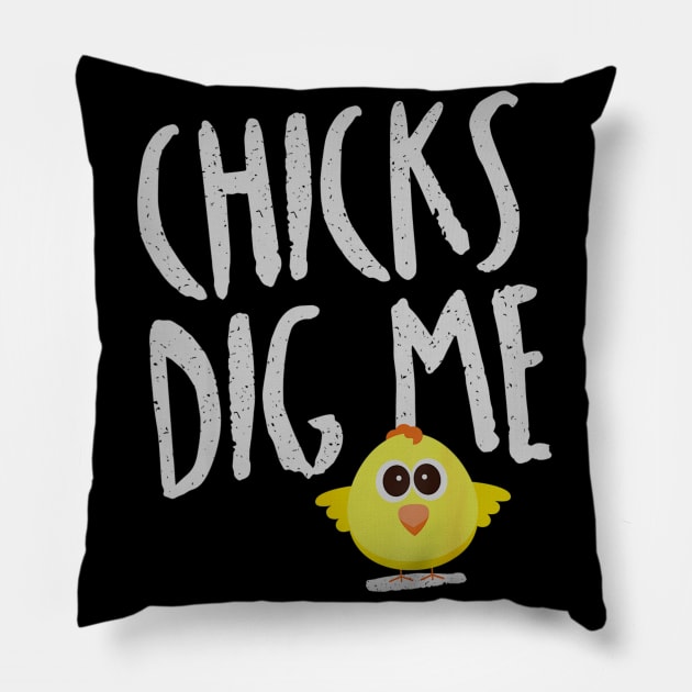 Funny Spring Easter Chicks Dig Me for Kids  Adults Pillow by daylightpombo3